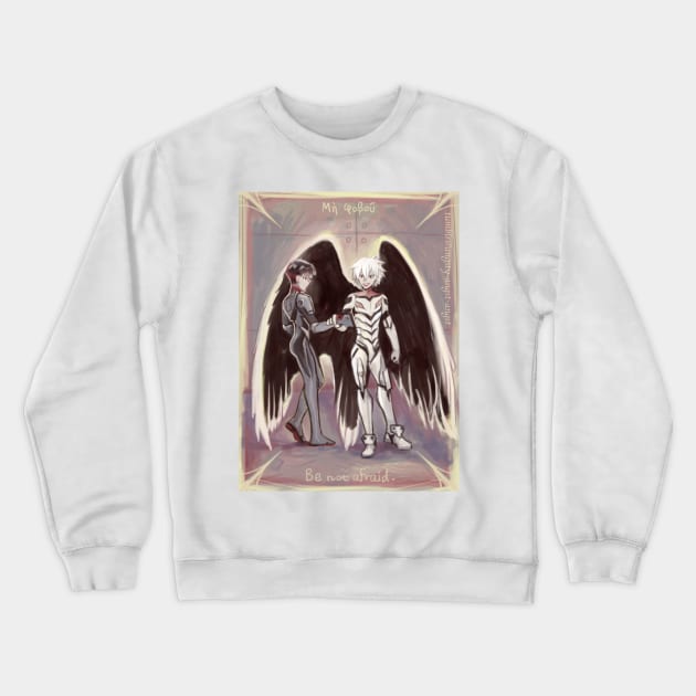 NGE! Be not afraid Crewneck Sweatshirt by Angsty-angst